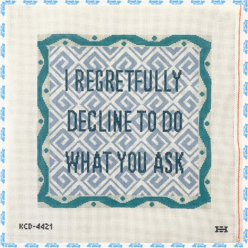 I Regretfully Decline - KCN Designers