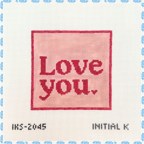 Love You - Initial K Studio