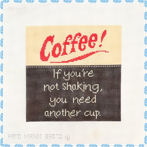 Coffee! If you’re not shaking, you need another cup.