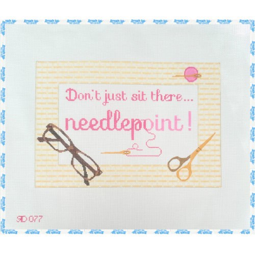 Don't Just Sit There... Needlepoint