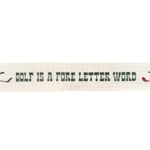 Golf is a Fore Letter Word Belt