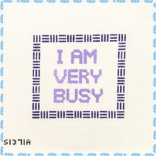 I Am Very Busy