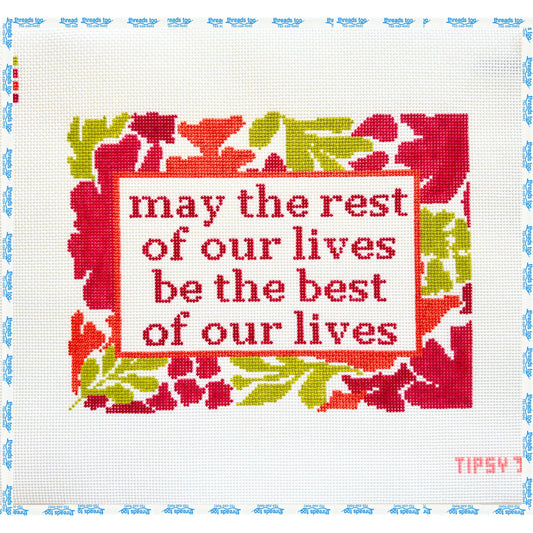 May The Rest of Our Lives Be The Best Of Our Lives