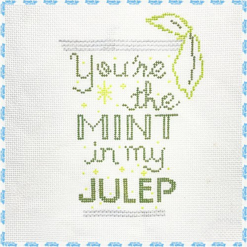 You’re the Mint in my Julep