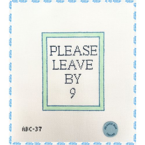 Please Leave by 9