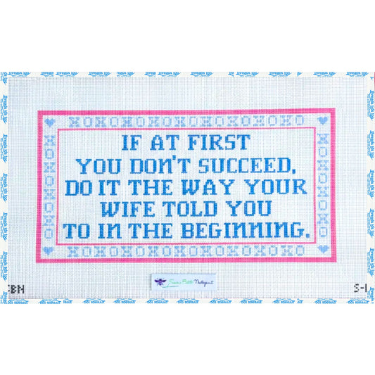 If At First You Don't Succeed.. hand-painted needlepoint canvas by Susan Battles