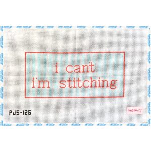 I Can't I'm Stitching