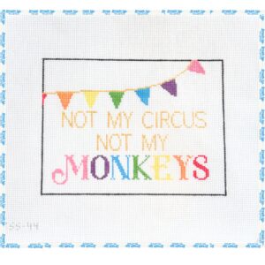 Not My Circus Not My Monkeys